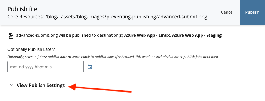 Desinations hidden within the View Publish Settings