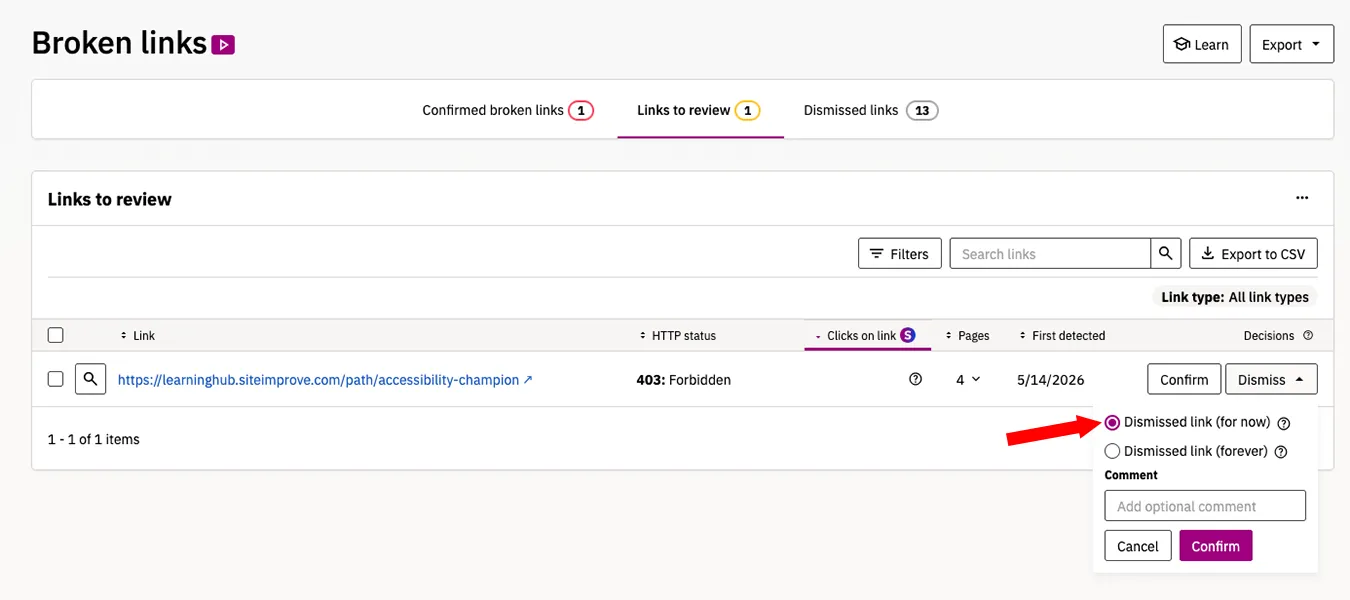 Siteimprove Dismiss menu, with "for now" highlighted